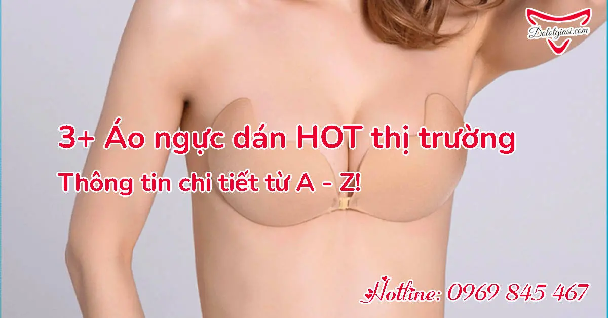 Top 3 Áo ngực dán HOT thị trường