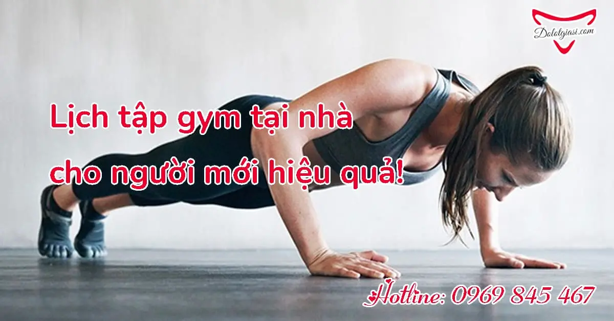 Lịch tập gym tại nhà cho người mới hiệu quả